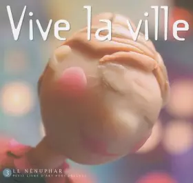 Couverture du produit · Vive la ville