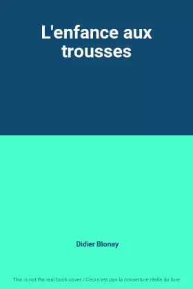 Couverture du produit · L'enfance aux trousses