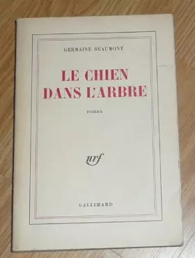 Couverture du produit · Le Chien dans l'arbre