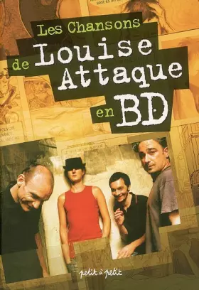 Couverture du produit · Les chansons de Louise Attaque en BD