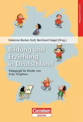 Couverture du produit · Bildung und Erziehung in Deutschland: Pädagogik für Kinder von 0-10 Jahren