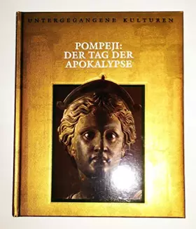 Couverture du produit · Untergegangene Kulturen: Pompeji - Der Tag der Apokalypse