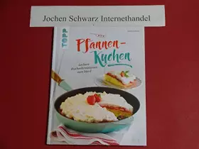 Couverture du produit · Pfannen-Kuchen: Leckere Kuchenkreationen vom Herd