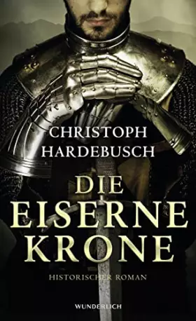 Couverture du produit · Hardebusch, C: Die eiserne Krone