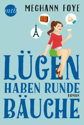 Couverture du produit · Lügen haben runde Bäuche