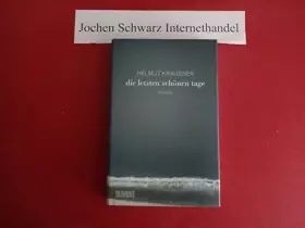 Couverture du produit · Die letzten schönen Tage: Roman