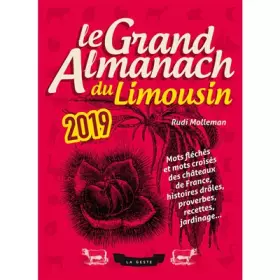 Couverture du produit · Le Grand Almanach du Limousin 2019