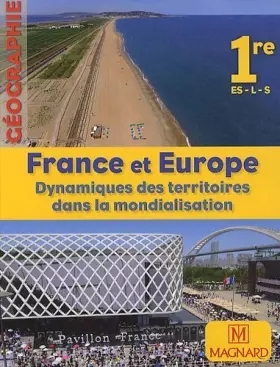 Couverture du produit · France et Europe : Dynamiques des territoires dans la mondialisation : Géographie. 1e ES-L-S de Jalta. Jacqueline (2011) Relié