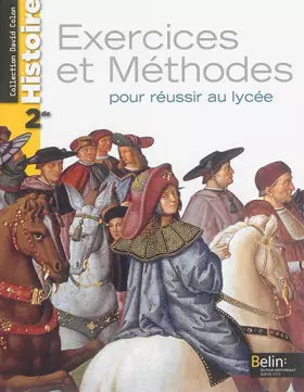 Couverture du produit · Histoire - 2nde (2014): Exercices et méthodes pour réussir au lycée