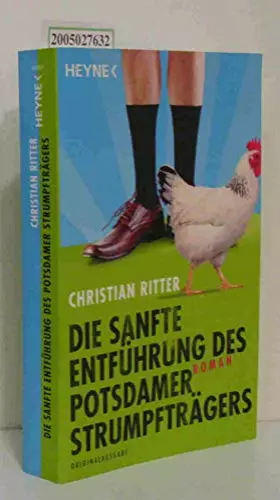 Couverture du produit · Die sanfte Entführung des Potsdamer Strumpfträgers