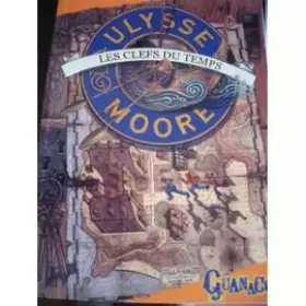 Couverture du produit · Ulysse Moore - 1 - Les Clefs Du Temps