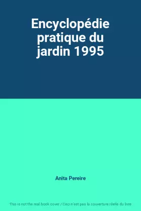 Couverture du produit · Encyclopédie pratique du jardin 1995