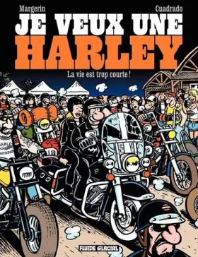 Couverture du produit · Je veux une Harley - Tome 01 - La Vie est trop courte !