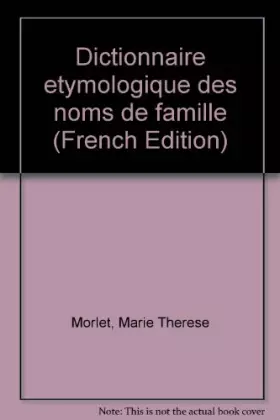 Couverture du produit · Dictionnaire étymologique des noms de famille