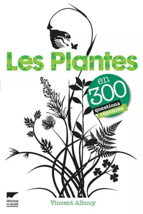 Couverture du produit · Les Plantes en 300 questions réponses