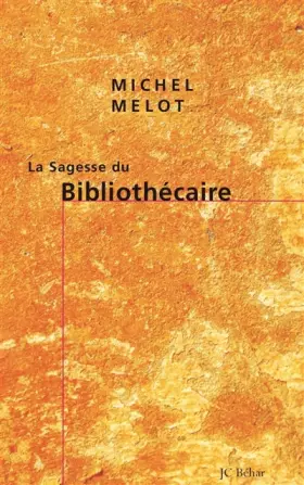 Couverture du produit · La sagesse du Bibliothécaire