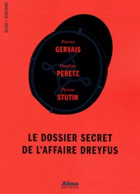 Couverture du produit · Le dossier secret de l'affaire Dreyfus