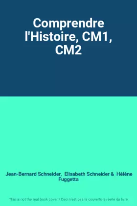 Couverture du produit · Comprendre l'Histoire, CM1, CM2