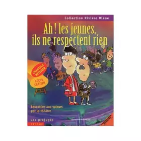 Couverture du produit · Ah ! les jeunes, ils ne respectent rien (les prejuges)