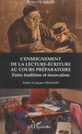 Couverture du produit · L'enseignement de la lecture écriture au cours préparatoire: Entre tradition et innovation