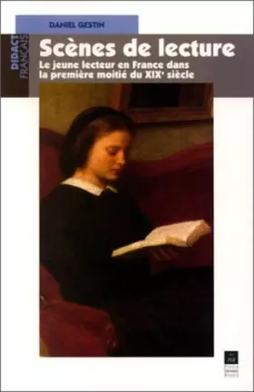 Couverture du produit · Scènes de lecture: Le jeune lecteur en France dans la première moitié du XIXe siècle