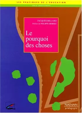 Couverture du produit · Le pourquoi des choses : Pour une pédagogie de la causalité