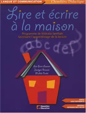 Couverture du produit · Lire et écrire à la maison : Programme de littératie familiale favorisant l'apprentissage de la lecture