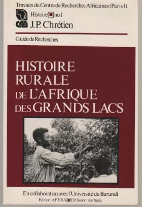Couverture du produit · Histoire rurale de l'afrique des grands lacs : guide de recherches