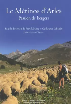 Couverture du produit · Le Mérinos d'Arles Passion de bergers