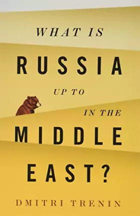 Couverture du produit · What Is Russia Up to in the Middle East?