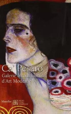 Couverture du produit · Ca' Pesaro. Galerie Internationale d'Art Moderne. Ediz. francese