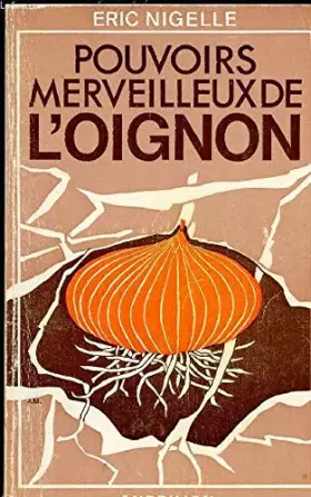 Couverture du produit · POUVOIRS MERVEILLEUX DE L OIGNON