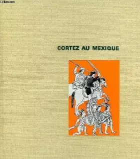 Couverture du produit · Cortez au mexique