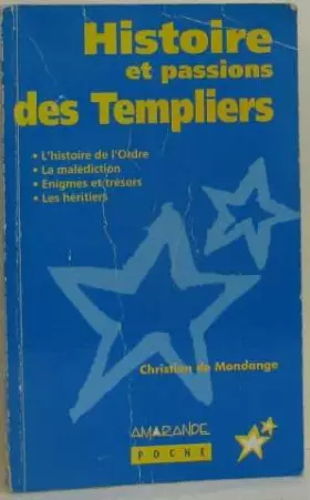 Couverture du produit · Histoire et passions des Templiers
