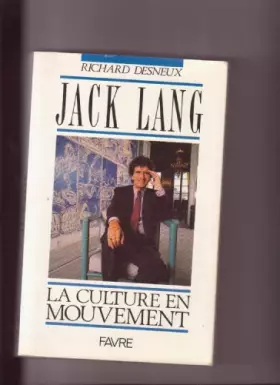 Couverture du produit · Jack Lang, la culture en mouvement