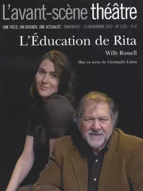 Couverture du produit · L'Avant-Scène théâtre N° 1232  L'Education de Rita