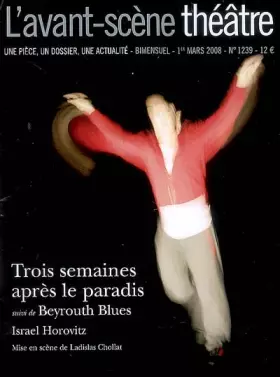 Couverture du produit · Trois Semaines Après le Paradis: Beyrouth Blues