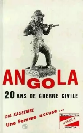 Couverture du produit · Angola : 20 ans de guerre civile