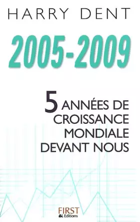 Couverture du produit · 2005-2009 : 5 années de croissance mondiale devant nous