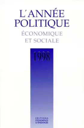 Couverture du produit · L'ANNEE POLITIQUE ECONOMIQUE ET SOCIALE 1998
