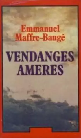 Couverture du produit · Vendanges amères