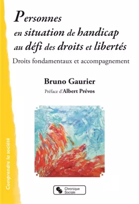 Couverture du produit · Personnes en situation de handicaps au défi des droits et libertés: Droits fondamentaux et accompagnement
