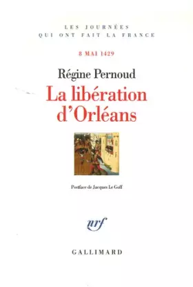 Couverture du produit · La libération d'Orléans: (8 mai 1429)