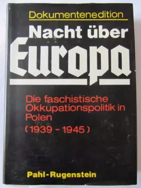 Couverture du produit · Die faschistische Okkupationspolitik in Polen (1939-1945) (Nacht uber Europa)