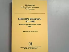 Couverture du produit · Schlesische Bibliographie 1971-1980 mit Nachträgen aus früheren Jahren. Band 2.