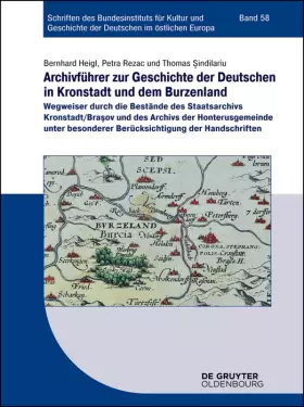Couverture du produit · Archivführer Zur Geschichte Der Deutschen in Kronstadt Und Dem Burzenland: Wegweiser Durch Die Bestände Des Staatsarchivs Krons