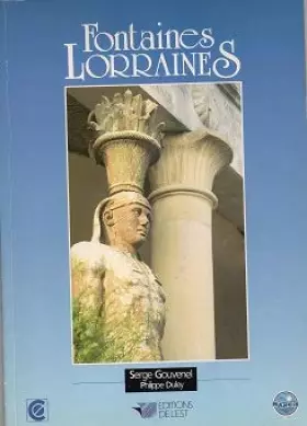 Couverture du produit · Fontaines lorraines et lavoirs-mémoires (Prestiges de l'Est)