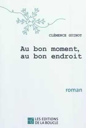 Couverture du produit · Au bon moment, au bon endroit
