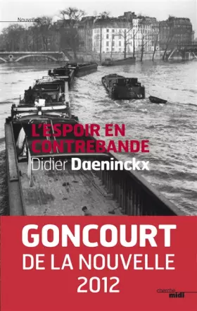 Couverture du produit · L'espoir en contrebande, Goncourt de la Nouvelle 2012