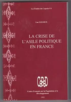 Couverture du produit · La crise de l'asile politique en France